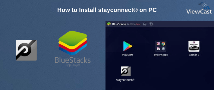 How to Install stayconnect® on PC