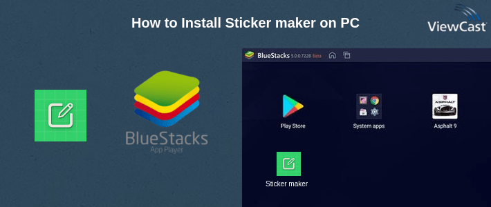 How to Install Sticker maker on PC