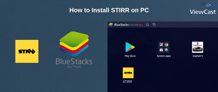 How to Install STIRR on PC How to Install STIRR on PC