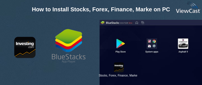 How to Install Stocks, Forex, Finance, Markets: Portfolio & News on PC