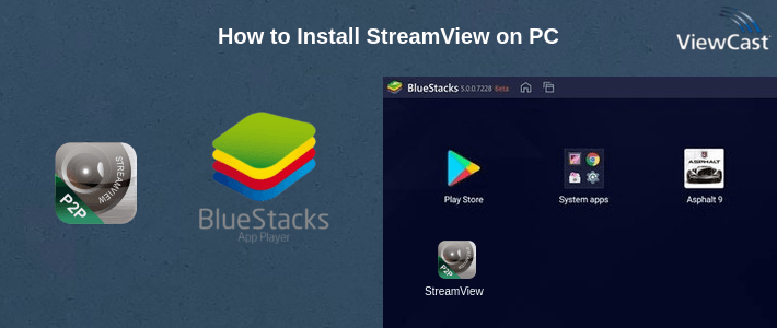 How to Install StreamView on PC