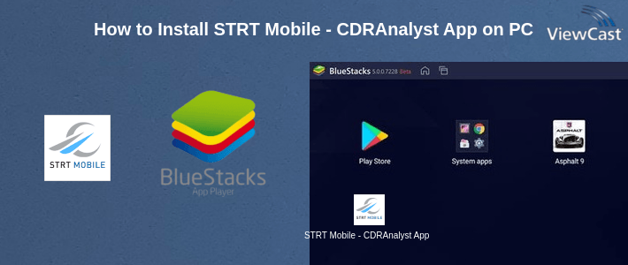 How to Install STRT Mobile - CDRAnalyst App on PC