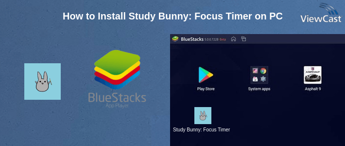 How to Install Study Bunny: Focus Timer on PC