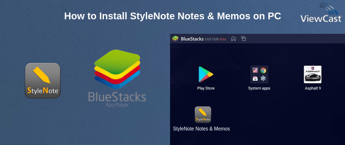 How to Install StyleNote Notes & Memos on PC How to Install StyleNote Notes & Memos on PC