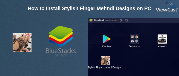 How to Install Stylish Finger Mehndi Designs on PC