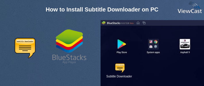 How to Install Subtitle Downloader on PC How to Install Subtitle Downloader on PC