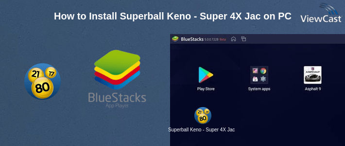 How to Install Superball Keno - Super 4X Jackpots on PC How to Install Superball Keno - Super 4X Jackpots on PC