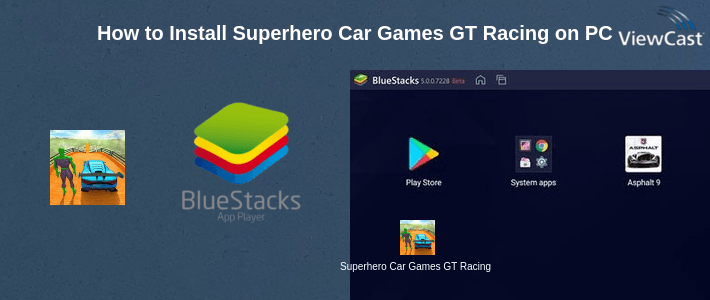 How to Install Superhero Car Games GT Racing Stunts - Game 2021 on PC How to Install Superhero Car Games GT Racing Stunts - Game 2021 on PC