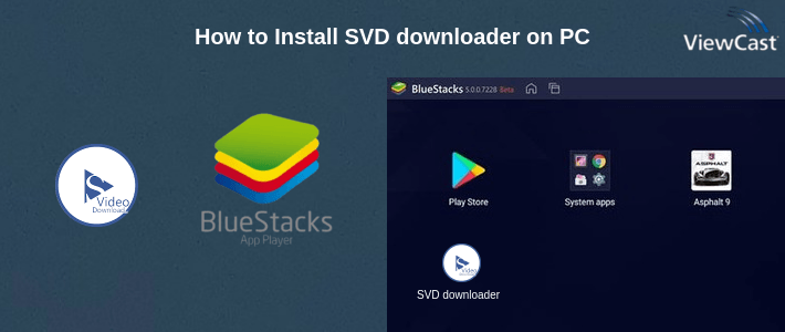 How to Install SVD downloader on PC