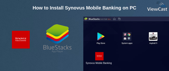 How to Install Synovus Mobile Banking on PC