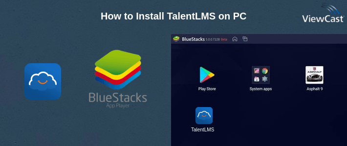 How to Install TalentLMS on PC
