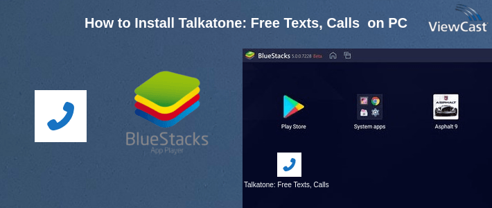 How to Install Talkatone: Free Texts, Calls & Phone Number on PC