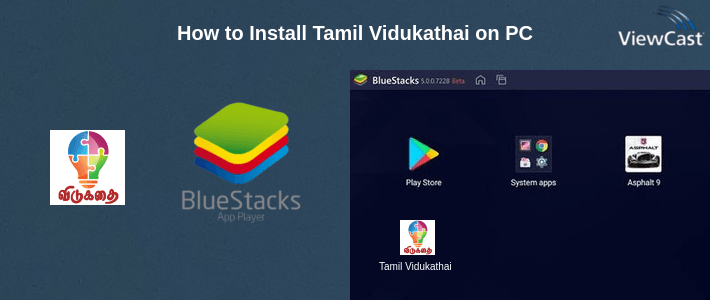How to Install Tamil Vidukathai on PC How to Install Tamil Vidukathai on PC