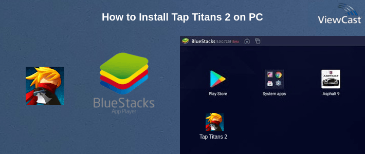 How to Install Tap Titans 2 on PC