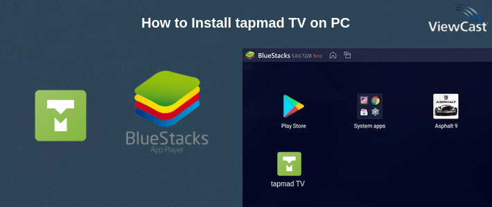 How to Install tapmad TV on PC