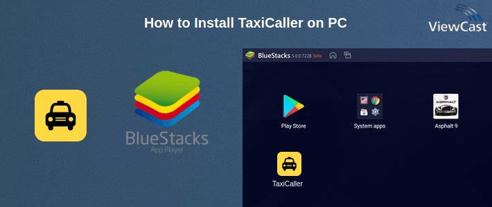 How to Install TaxiCaller on PC