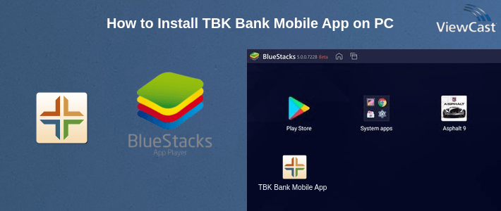 How to Install TBK Bank Mobile App on PC