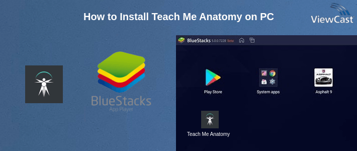 How to Install Teach Me Anatomy on PC