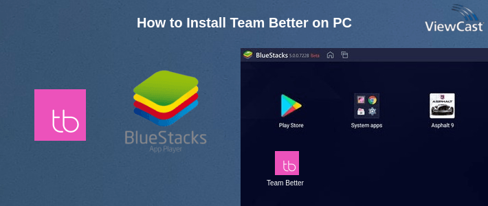 How to Install Team Better on PC