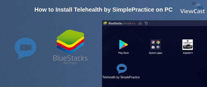 How to Install Telehealth by SimplePractice on PC How to Install Telehealth by SimplePractice on PC