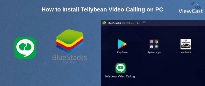 How to Install Tellybean Video Calling on PC