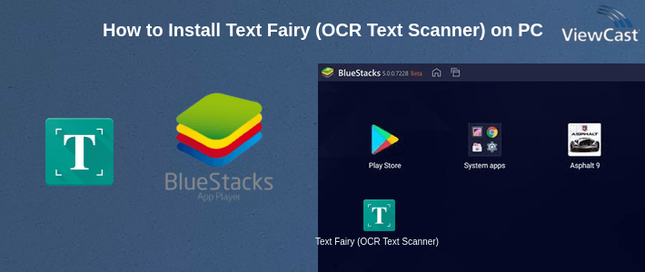 How to Install Text Fairy (OCR Text Scanner) on PC How to Install Text Fairy (OCR Text Scanner) on PC