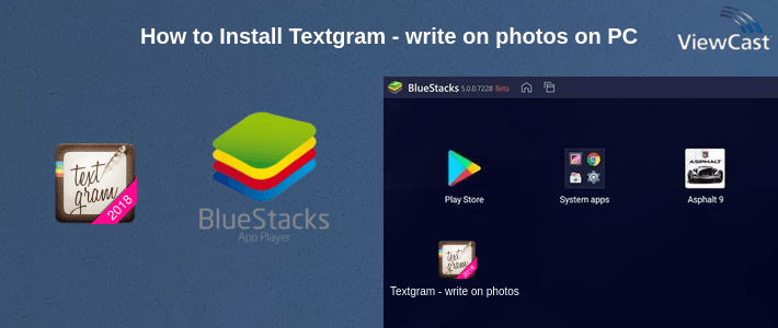 How to Install Textgram - write on photos on PC How to Install Textgram - write on photos on PC