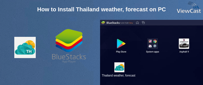 How to Install Thailand weather, forecast on PC