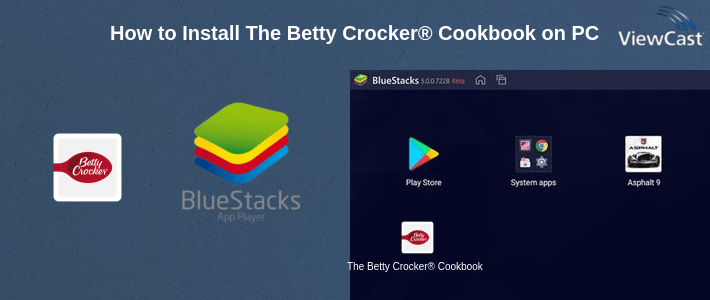 How to Install The Betty Crocker® Cookbook on PC