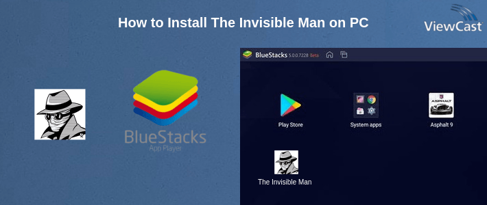 How to Install The Invisible Man on PC How to Install The Invisible Man on PC