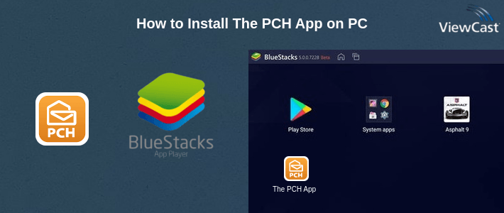 How to Install The PCH App on PC