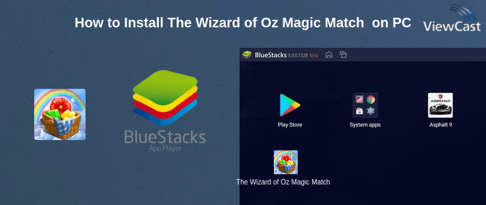 How to Install The Wizard of Oz Magic Match 3 on PC How to Install The Wizard of Oz Magic Match 3 on PC