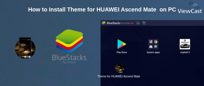How to Install Theme for HUAWEI Ascend Mate 7 HD on PC How to Install Theme for HUAWEI Ascend Mate 7 HD on PC