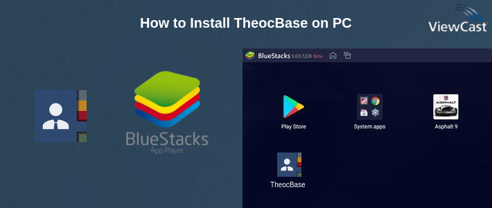 How to Install TheocBase on PC