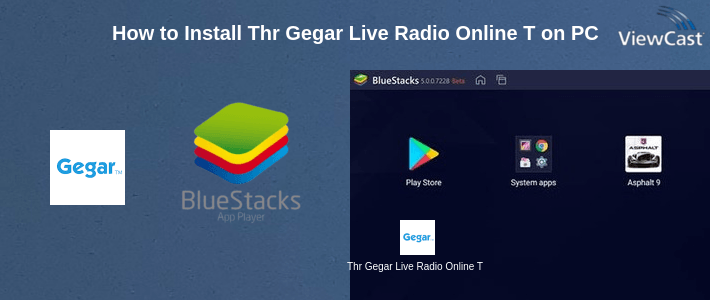 How to Install Thr Gegar Live Radio Online Thr Gegar Online FM on PC