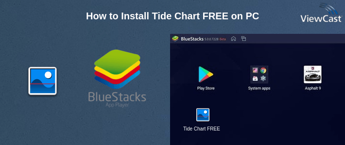 How to Install Tide Chart FREE on PC
