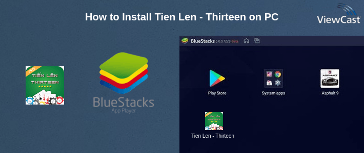 How to Install Tien Len - Thirteen on PC