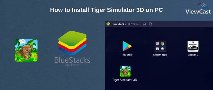 How to Install Tiger Simulator 3D on PC