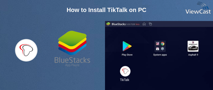 How to Install TikTalk on PC How to Install TikTalk on PC