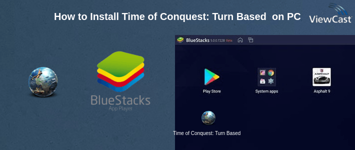 How to Install Time of Conquest: Turn Based Strategy on PC