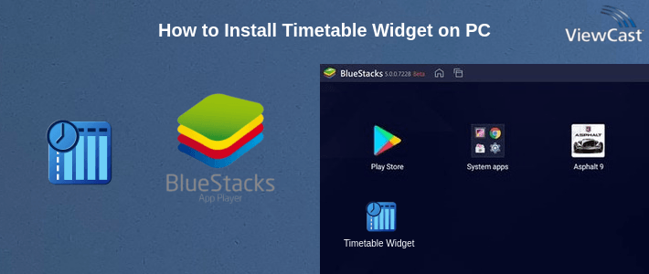 How to Install Timetable Widget on PC How to Install Timetable Widget on PC