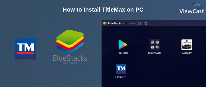 How to Install TitleMax on PC How to Install TitleMax on PC