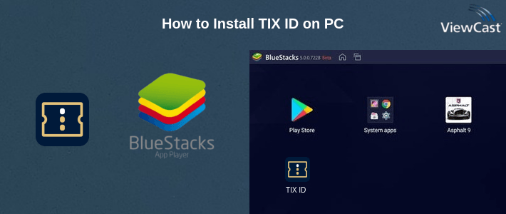 How to Install TIX ID on PC