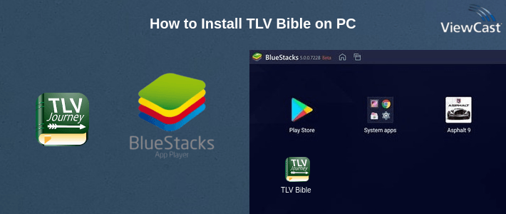 How to Install TLV Bible on PC