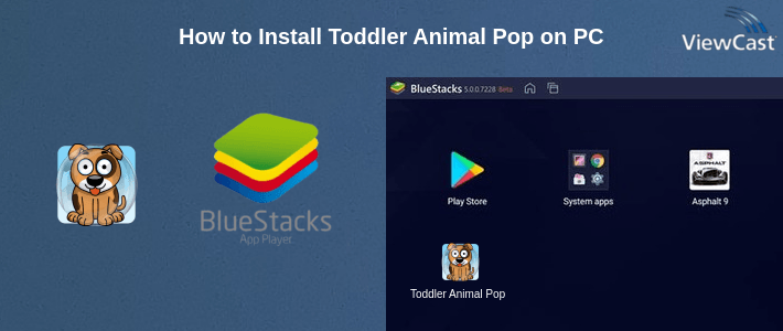 How to Install Toddler Animal Pop on PC How to Install Toddler Animal Pop on PC
