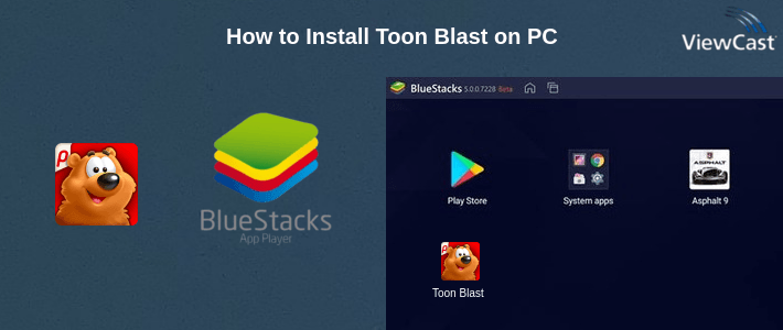 How to Install Toon Blast on PC How to Install Toon Blast on PC