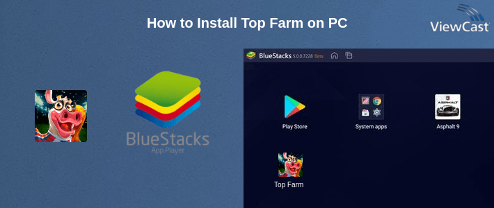 How to Install Top Farm on PC