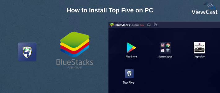 How to Install Top Five on PC