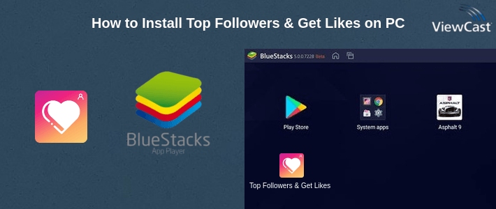 How to Install Top Followers & Get Likes on PC How to Install Top Followers & Get Likes on PC