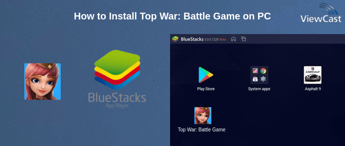 How to Install Top War: Battle Game on PC How to Install Top War: Battle Game on PC